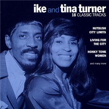 Ike and Tina Turner 18 Classic Tracks