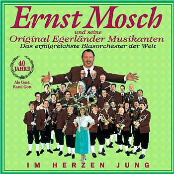 Im Herzen Jung 40 Jahre Ernst Mosc