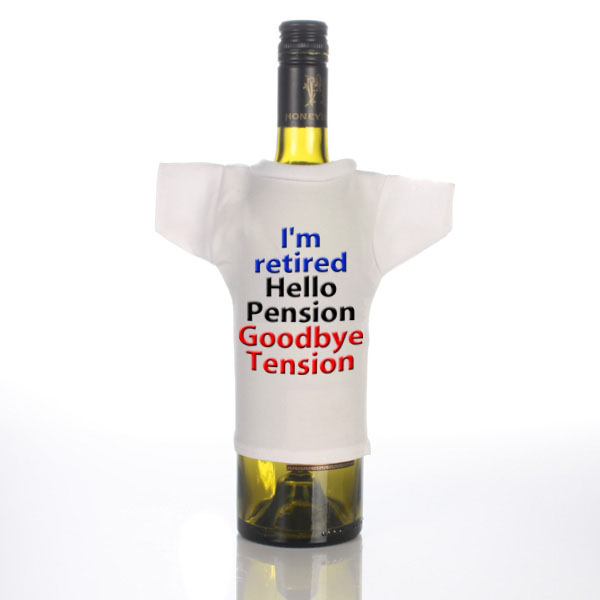 Im Retired Wine Bottle T-Shirt