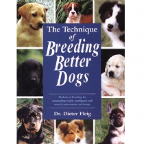 Interpet Publishing The Technique of Breeding Better Dogs (Hardback)