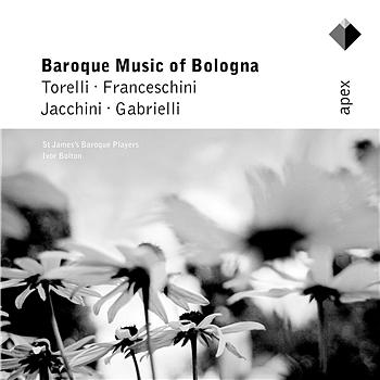 Ivor Bolton Baroque Music of Bologna - APEX
