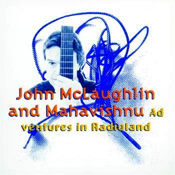 John McLaughlin Adventures In Radioland