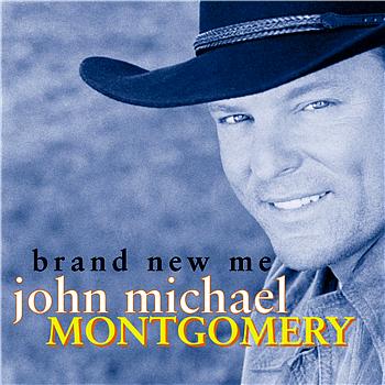 John Michael Montgomery Brand New Me