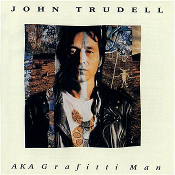 John Trudell AKA Grafitti Man