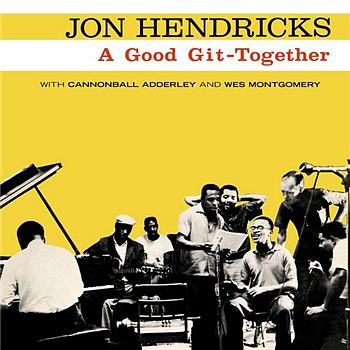 Jon Hendricks A Good Git-Together
