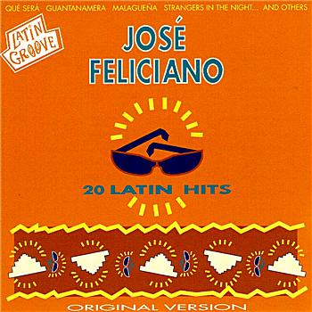 Jos&eacute; Feliciano 20 Latin Hits