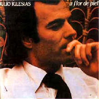 Julio Iglesias A Flor De Piel