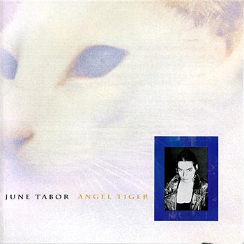 June Tabor Angel Tiger