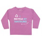 Little Green Radicals I Recycle My Tantrums Baby Longsleeved Tee