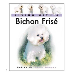 Living With A... Living with a Bichon Frise (Book)