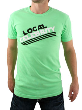 Local Celebrity Neon T-Shirt