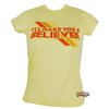 Local Celebrity Make You a Believer T-Shirt