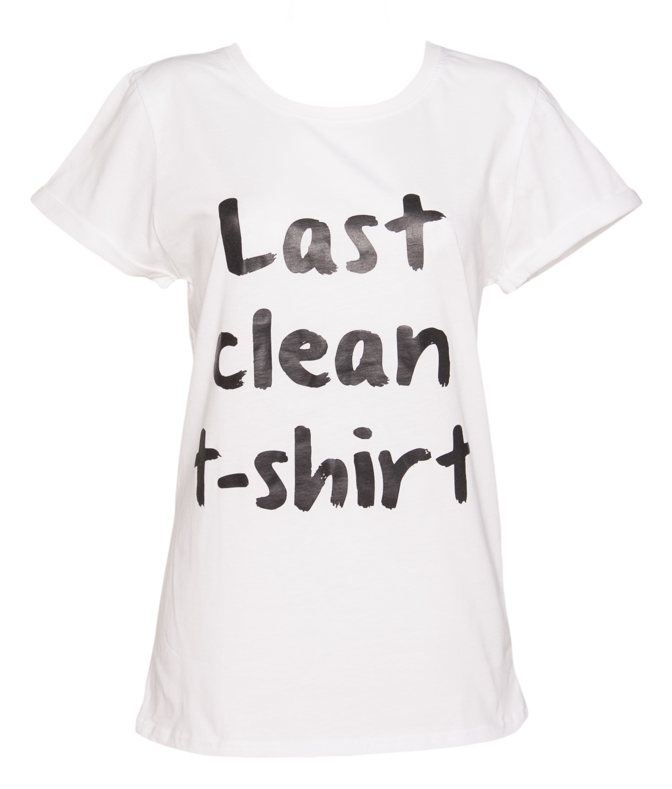 Local Heroes Ladies Last Clean T-Shirt Slogan Tee
