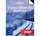Lonely Planet Trans-Siberian Railway - Trans-Manchurian Route