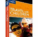 Travel With Children by Lonely Planet 1290