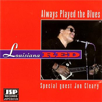 Louisiana Red Always Played The Blues