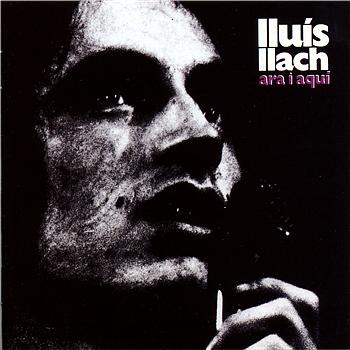 Luis Llach Ara I Aqui