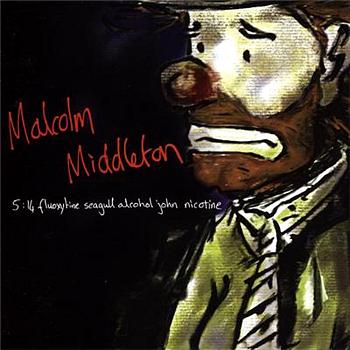 Malcolm Middleton 5:14 Fluoxytine Seagull Alcohol John Nicotine