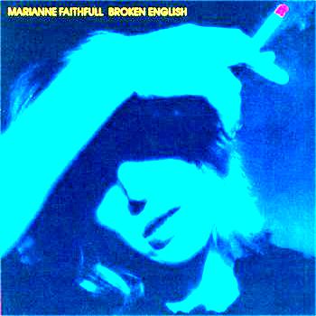 Marianne Faithfull Broken English