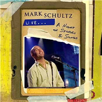 Mark Schultz Live A Night of Stories and Songs
