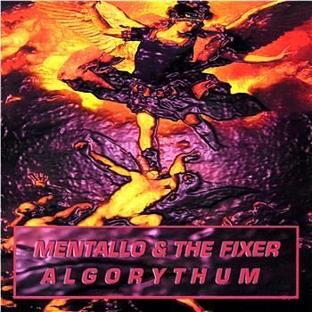 Mentallo and The Fixer Algorythum
