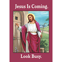 metal Magnet - Jesus is coming, look busy (XL)