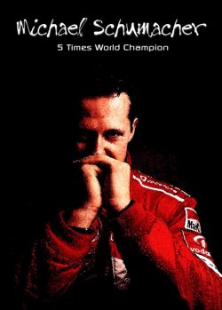 Michael Schumacher 5 Times World Champion Poster