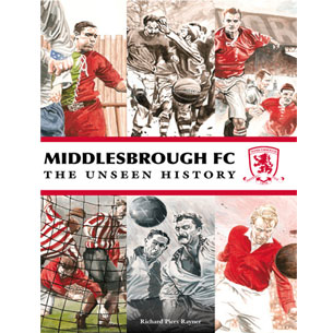 Middlesbrough Toffs Middlesbrough F.C -The Unseen History