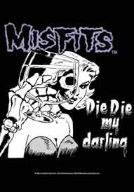 Misfits, The The Misfits Die Die My Darling Textile Poster