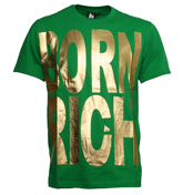 Money Born Rich Green T-Shirt