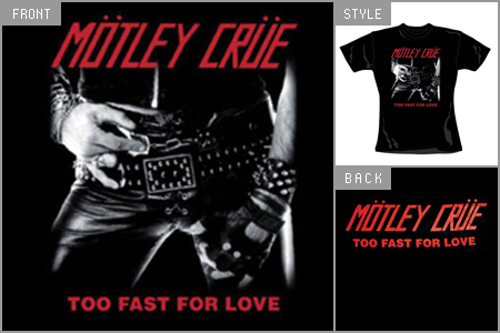 Motley Crue (Too Fast) Fitted T-shirt. cid_4401skb