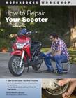 Motorbooks International How to Repair Your Scooter - James Manning