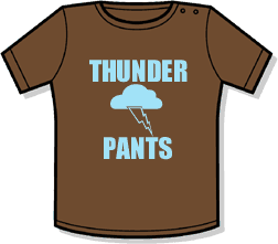 Nappy Head Thunder Pants Slogan Baby T-shirt by Nappy Head