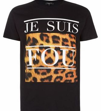 New Look Black Je Suis Fou Animal Print T-Shirt 3227801