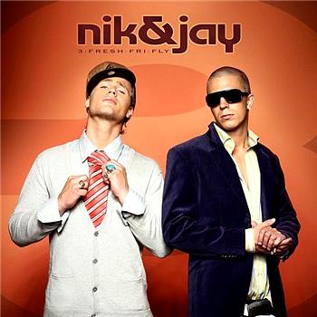 Nik and Jay 3: Fresh-Fri-Fly
