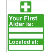 NULL Inch.Your First Aider IsInch. PVC Sign