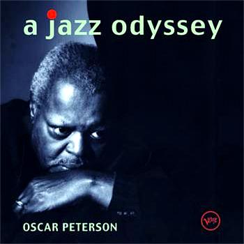 Oscar Peterson A Jazz Odyssey
