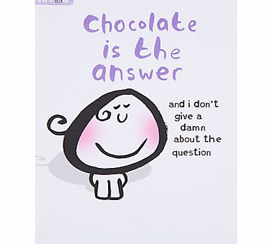 Paperlink Chocolate is the Answer Greeting Card