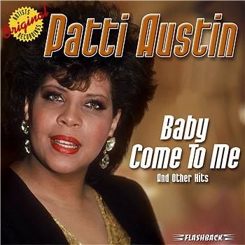 Patti Austin Baby Come To Me And Other Hits