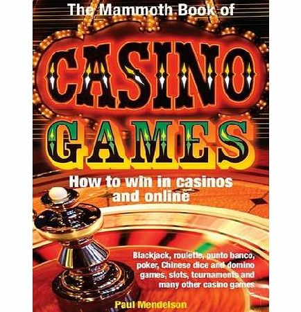 Paul Mendelson The Mammoth Book of Casino Games (Mammoth Books)