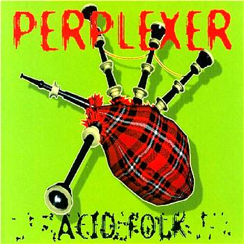 Perplexer Acid Folk