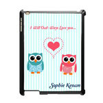Personalised iPad Case - I Will Owl-ways Love You