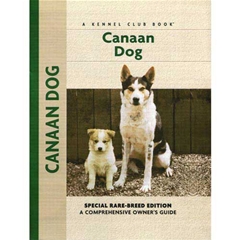 Petlove Breed Canaan Dog: A Comprehensive Ownerand#39;s Guide Book