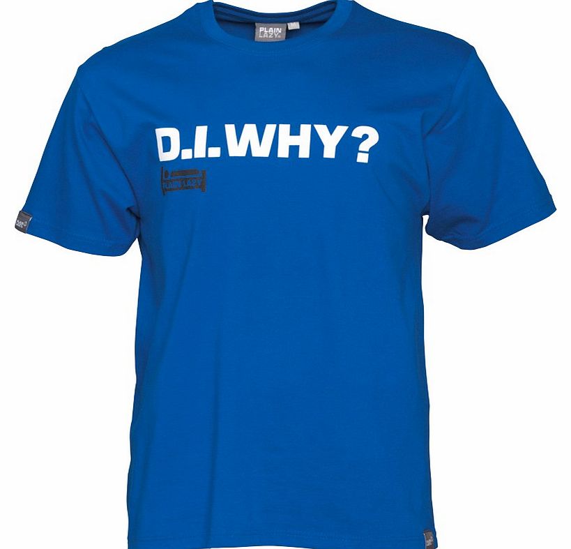 Plain Lazy Mens D.I.Why T-Shirt Deep Royal