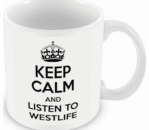 Proud Photo Gifts Keep Calm and Listen to Westlife (White) Mug / Cup (choose to personalise with any name, photo, message or colour) - Celebrity inspired fan tribute gift