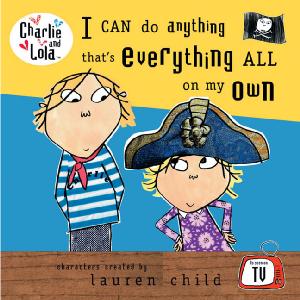 Rainbow Designs Charlie and Lola I Can Do Anything Board Book