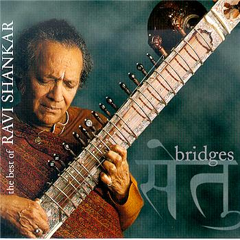 Ravi Shankar Bridges: The Best of the Private Music Recordings