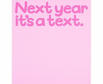 Really Good Next Year Its a Text Greeting Card