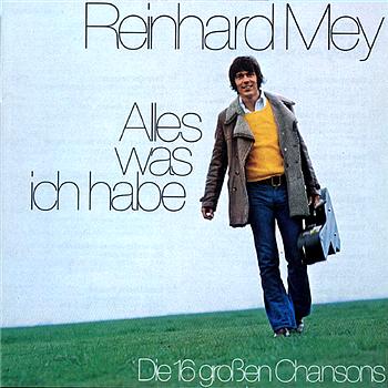 Reinhard Mey Alles Was Ich Habe