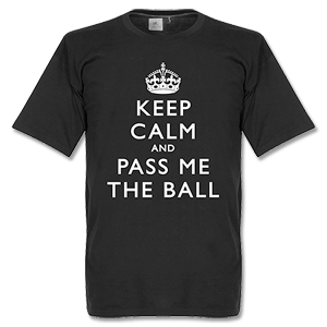 Retake Keep Calm And Pass Me The Ball T-Shirt - Black